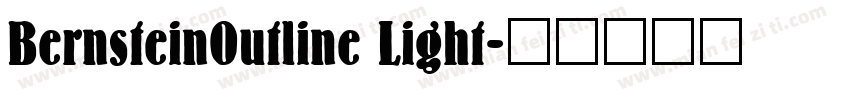 BernsteinOutline Light字体转换